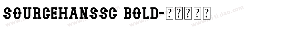 sourcehanssc bold字体转换